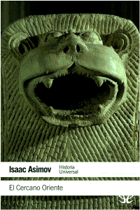 Historia Universal: El Cercano Oriente – Isaac Asimov