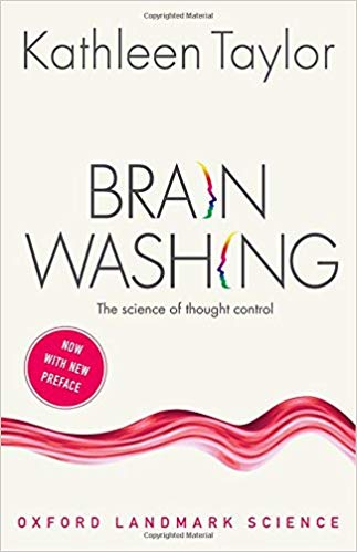 Lavado del cerebro: La ciencia del control del pensamiento – Kathleen Taylor
