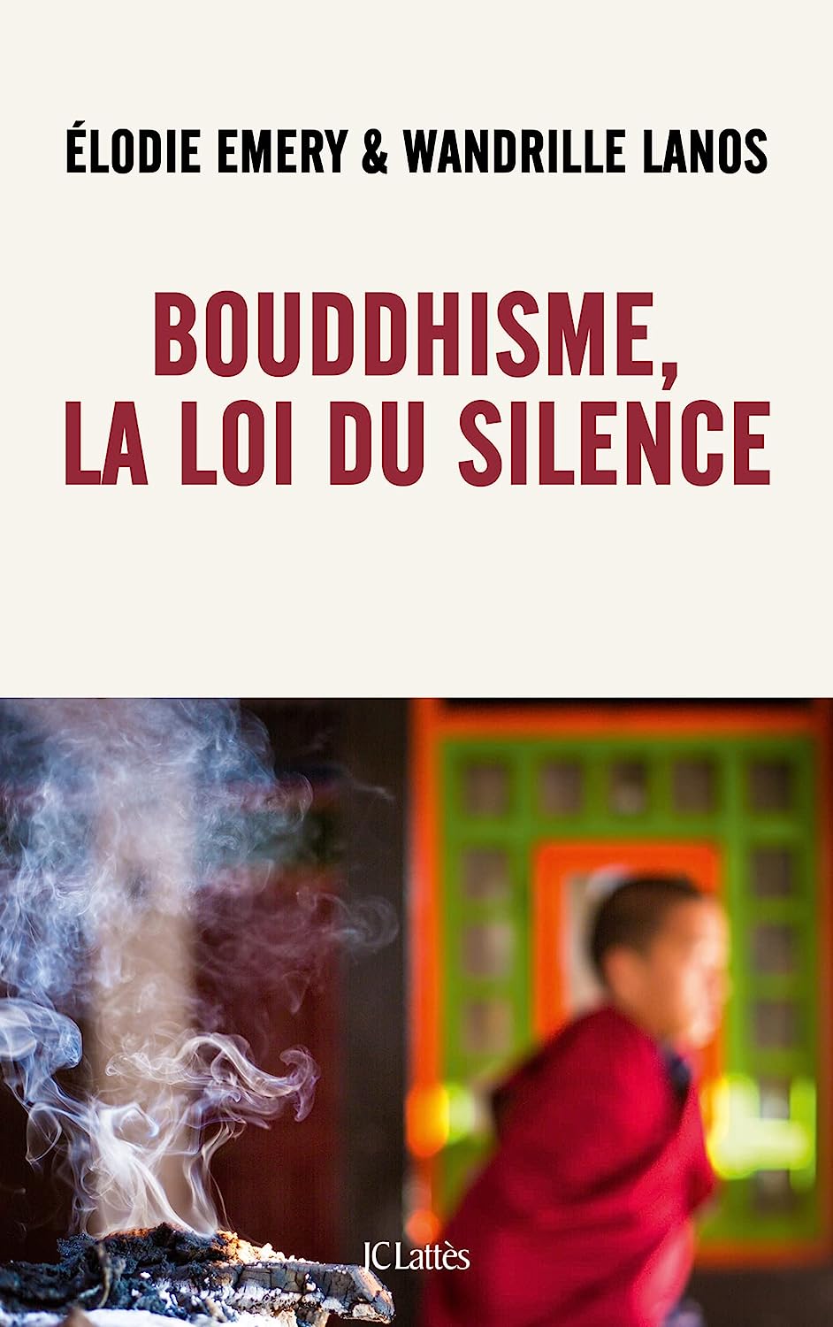 Budismo: la ley del silencio –  Élodie Emery y Wandrille Lanos