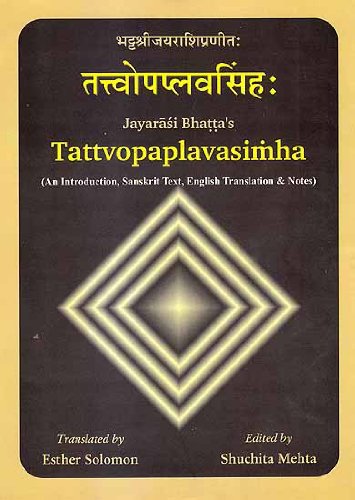 Tattvopaplavasimha (El León que desarraiga todas las filosofías) – Jayarāśi Bhaṭṭa