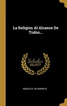 La Religion Al Alcance De Todos...
