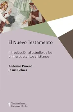 El Nuevo Testamento: Introducción al estudio de los primeros escritos cristianos