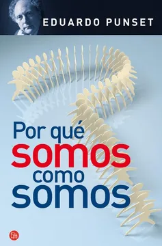 Por qué somos como somos