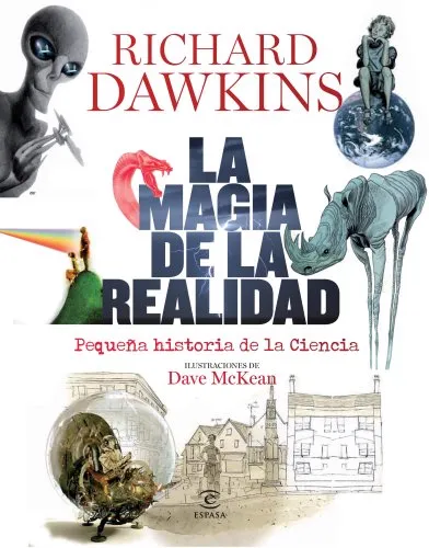 La magia de la realidad: Pequeña historia de la Ciencia (ESPASA JUVENIL)