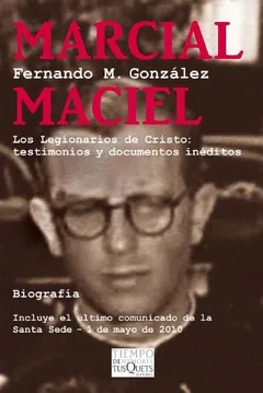 Marcial Maciel: Los Legionarios De Cristo : Testimonios Y Documentos Ineditos