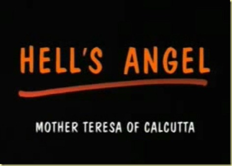 Hells Angel - Mother Teresa of Calcuta