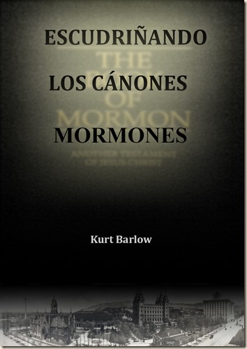 Escrudriñando los canones mormones