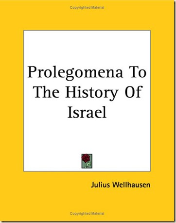 Prolegomena to the History of Israel--Julius Wellhausen